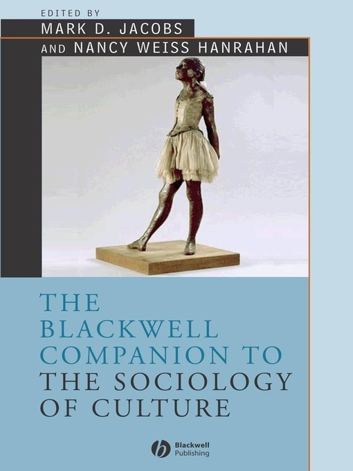 Title details for The Blackwell Companion to the Sociology of Culture by Mark D. Jacobs - Wait list